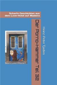 Der Porno-Hammer Teil 32