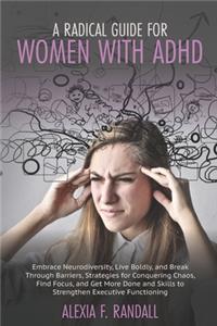 A Radical Guide for Women with ADHD