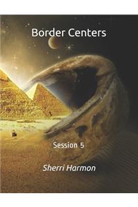 Border Centers