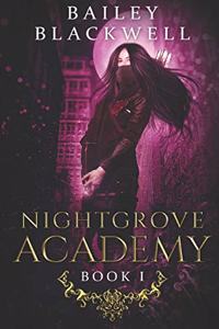 Nightgrove Academy Book One