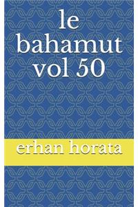 le bahamut vol 50