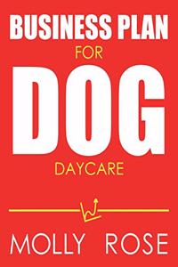 Business Plan For Dog Daycare