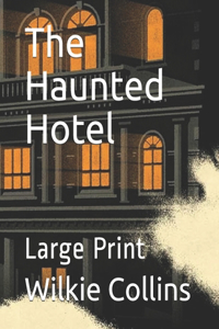 The Haunted Hotel