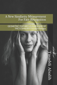 New Similarity Measurement For Face Recognition