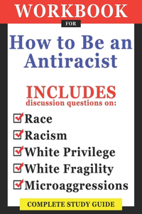 Workbook For How To Be An Antiracist