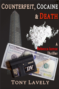 Counterfeit, Cocaine and Death