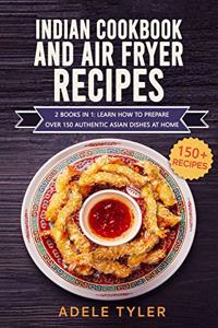 Indian Cookbook And Air Fryer Recipes