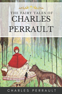 The Fairy Tales of Charles Perrault