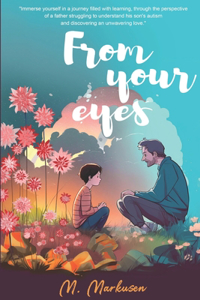 From your eyes