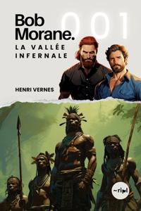 Bob Morane - La Vallée Infernale
