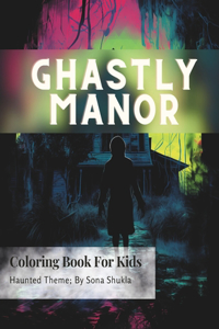 Ghastly Manor