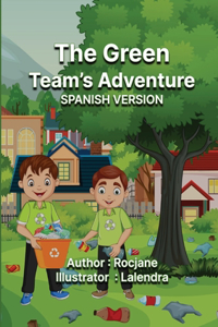 The Green Team's Adventure Spanish Version