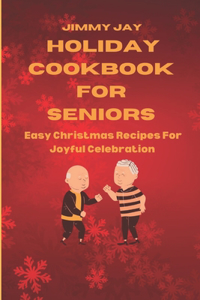 Holiday Cookbook for Seniors