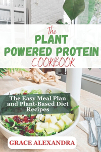 Plant-Powered Protein Cookbook