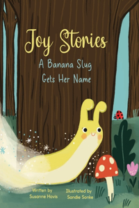 Banana Slug Gets Her Name