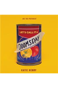 Let'S Call it a Doomsday