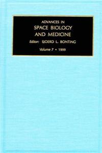 Advances in Space Biology and Medicine, Volume 7
