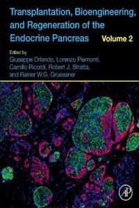 Transplantation, Bioengineering, and Regeneration of the Endocrine Pancreas