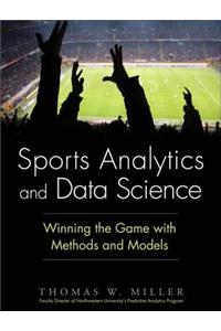 Sports Analytics and Data Science