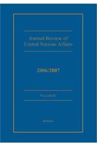 Annual Review of United Nations Affairs 2006/2007 Volume 4