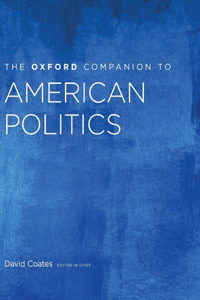 Oxford Companion to American Politics