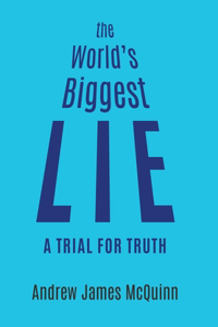 The World's Biggest Lie