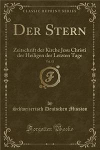 Der Stern, Vol. 52: Zeitschrift Der Kirche Jesu Christi Der Heiligen Der Letzten Tage (Classic Reprint)