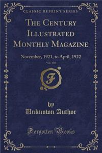 The Century Illustrated Monthly Magazine, Vol. 103