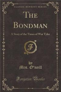 The Bondman