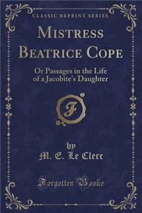 Mistress Beatrice Cope