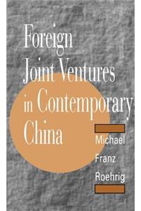 Foreign Joint Ventures in Contemporary China