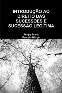 Introdução Ao Direito Das Sucessões E Sucessão Legítima