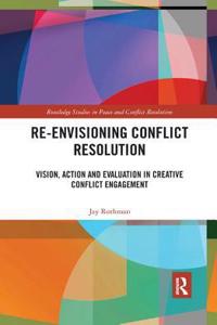 Re-Envisioning Conflict Resolution