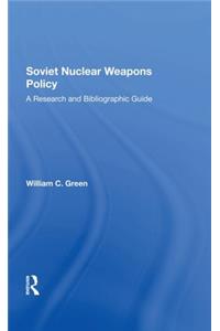 Soviet Nuclear Weapons Policy