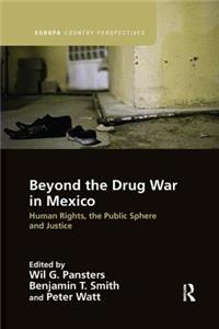 Beyond the Drug War in Mexico