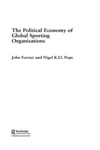 Political Economy of Global Sports Organisations