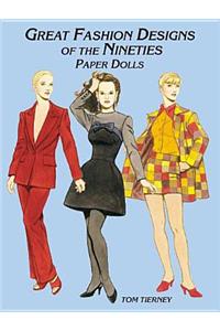 Great Fashion Designs of the Nineties Paper Dolls