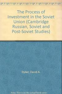 The Process of Investment in the Soviet Union