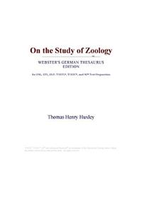 On the Study of Zoology (Webster's German Thesaurus Edition)