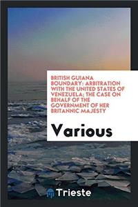 BRITISH GUIANA BOUNDARY: ARBITRATION WIT