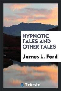 Hypnotic Tales and Other Tales