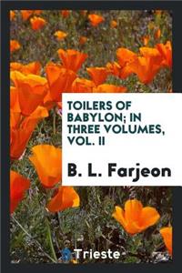 Toilers of Babylon