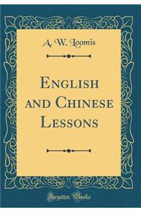 English and Chinese Lessons (Classic Reprint)