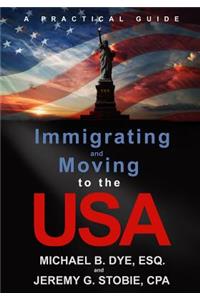 Immigrating and Moving to the USA