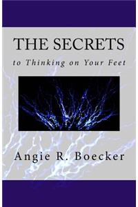 Secrets to Thinking on Your Feet