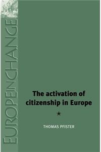 Activation of Citizenship in Europe