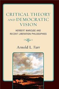Critical Theory and Democratic Vision