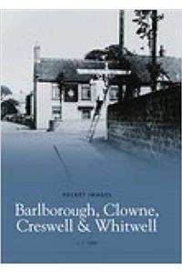 Barlborough, Clowne, Creswell and Whitwell