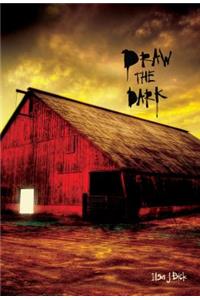 Draw the Dark