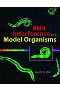 RNA Interference and Model Organisms
